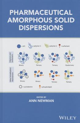 Pharmaceutical Amorphous Solid Dispersions - Newman, Ann (Editor)