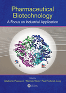 Pharmaceutical Biotechnology: A Focus on Industrial Application