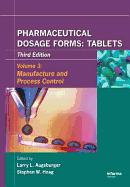 Pharmaceutical Dosage Forms - Tablets: Manufacture and Process Control