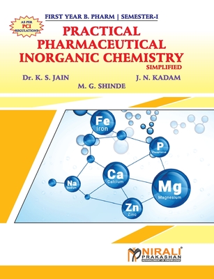 PHARMACEUTICAL INORGANIC CHEMISTRY Simplified (Practical Book) - Jain, K S, Dr.