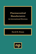 Pharmaceutical Manufacturers: An International Directory
