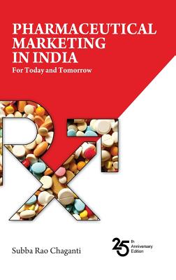 Pharmaceutical marketing in India: For Today and Tomorrow - Chaganti, Subba Rao