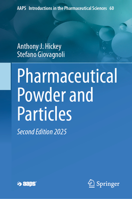 Pharmaceutical Powder and Particles - Hickey, Anthony J., and Giovagnoli, Stefano