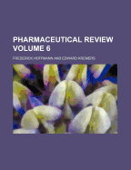 Pharmaceutical Review Volume 6