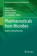 Pharmaceuticals from Microbes: Impact on Drug Discovery
