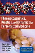 Pharmacogenetics, Kinetics, and Dynamics for Personalized Medicine