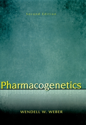 Pharmacogenetics - Weber, Wendell