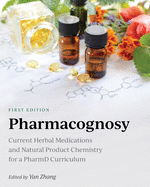 Pharmacognosy: Current Herbal Medications and Natural Product Chemistry for a PharmD Curriculum