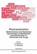 Pharmacokinetics: Mathematical and Statistical Approaches - Pecile, A Ed