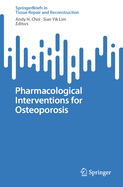 Pharmacological Interventions for Osteoporosis