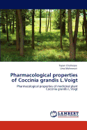 Pharmacological Properties of Coccinia Grandis L.Voigt