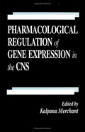 Pharmacological Regulation of Gene Expression in the CNS Towards an Understanding of Basal Ganglial Functions