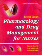 Pharmacology and Drug Management: For Health Care Professionals - Williams, Arthur, OBE, and Downie, George, Msc, and MacKenzie, Jean