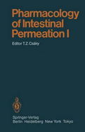 Pharmacology of Intestinal Permeation 1 - Armstrong, W McD (Contributions by)