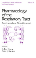Pharmacology of the Respiratory Tract: Experimental and Clinical Research