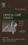 Pharmacotherapy, an Issue of Critical Care Clinics: Volume 22-2