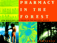 Pharmacy in the Forest: How Medicines Are Found in the Natural World