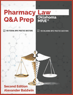 Pharmacy Law Q&A Prep: Oklahoma MPJE: Second Edition