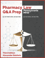 Pharmacy Law Q&A Prep: Pennsylvania MPJE: Third Edition