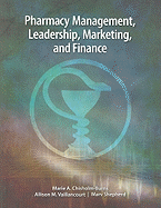 Pharmacy Management, Leadership, Marketing, and Finance