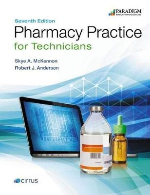 Pharmacy Practice for Technicians: Text - McKennon, Skye A., and Anderson, Robert J.