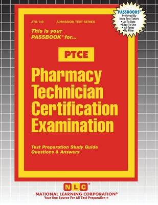 Pharmacy Technician Certification Examination (PTCE) - Passbooks (Compiled by)