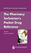 Pharmacy Technician's Pocket Drug Reference - Generali, Joyce A, M.S., R.PH.