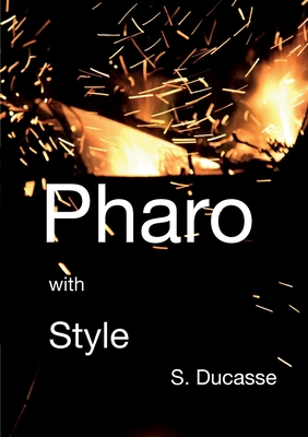 Pharo with Style - Ducasse, Stphane