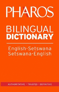 Pharos English-Setswana/Setswana-English Bilingual Dictionary