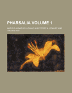 Pharsalia Volume 1