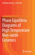 Phase Equilibria Diagrams of High Temperature Non-Oxide Ceramics