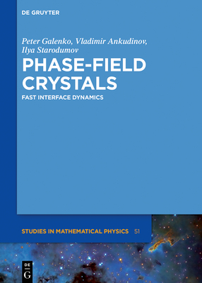 Phase-Field Crystals: Fast Interface Dynamics - Galenko, Peter, and Ankudinov, Vladimir, and Starodumov, Ilya