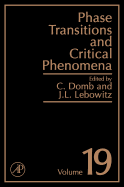 Phase Transitions and Critical Phenomena: Volume 19