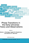 Phase Transitions in the Early Universe: Theory and Observations