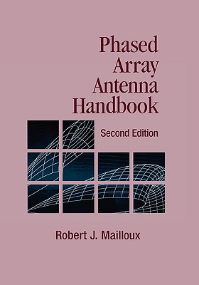 Phased Array Antenna Handbook - Mailloux, Robert J