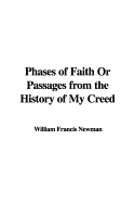 Phases of Faith or Passages from the History of My Creed