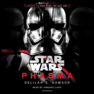 Phasma (Star Wars): Journey to Star Wars: The Last Jedi - Dawson, Delilah S, and LaVoy, January (Read by)