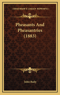 Pheasants and Pheasantries (1883)