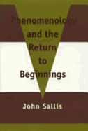 Phenomenology and the Return to Beginnings