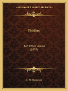 Phidias: And Other Poems (1879)