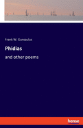 Phidias: and other poems