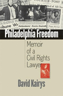 Philadelphia Freedom: Memoir of a Civil Rights Lawyer