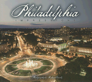Philadelphia Impressions - Nowitz, Richard (Photographer), and Lesvisky, Matt (Foreword by)