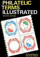Philatelic Terms Illustrated - Bennett, Russell, and Watson, James