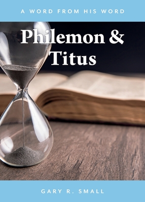Philemon and Titus - Small, Gary R
