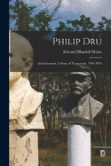 Philip Dru: Administrator, A Story of Tomorrow, 1920-1935