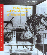 Philip Johnson and the Museum of Modern Art: Studies in Modern Art 6 - Elderfield, John (Editor), and Varnedoe, Kirk, and Riley, Terence