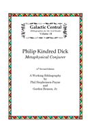 Philip K. Dick: Metaphysical Conjurer: A Working Bibliography