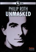 Philip Roth: Unmasked - Livia Manera; William Karel