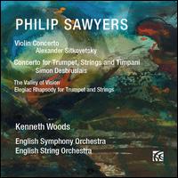 Philip Sawyers: Violin Concerto; Concerto for Trumpet, String and Timpani - Alexander Sitkovetsky (violin); Simon Desbruslais (trumpet); Kenneth Woods (conductor)